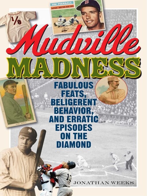 Title details for Mudville Madness by Jonathan Weeks - Available